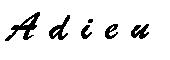 Adieu