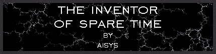The inventor of spare time by Aisys