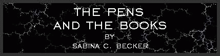 The Pens and the Books
by Sabina C. Becker