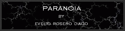 Paranoia by Evelio Rosero Diago