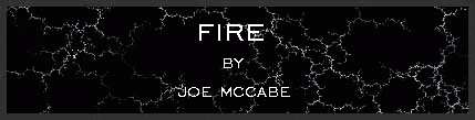 Fire by Joe McCabe