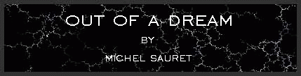 Out of a Dream by Michel Sauret