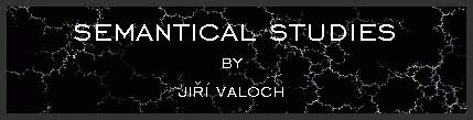 semantical studies by Jiri Valoch